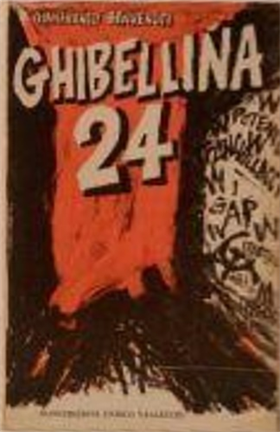 Ghibellina 24. Memorie per un contributo alla storia della resistenza fiorentina